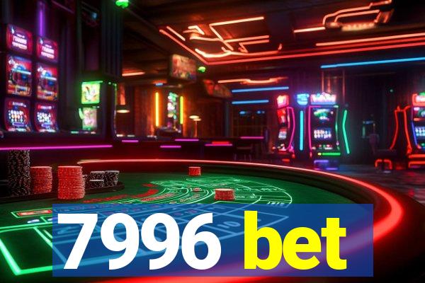 7996 bet